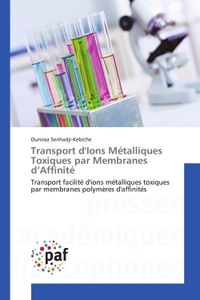 Transport d'Ions Métalliques Toxiques par Membranes d'Affinité