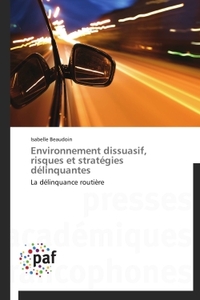 ENVIRONNEMENT DISSUASIF, RISQUES ET STRATEGIES DELINQUANTES