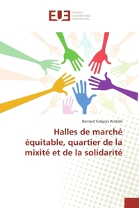 Halles de marché équitable, quartier de la mixité et de la solidarité