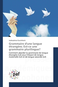 Grammaire d'une langue etrangere; est-ce une grammaire plurilingue?