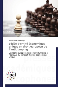L'idée d'entité économique unique en droit européen de l'antidumping