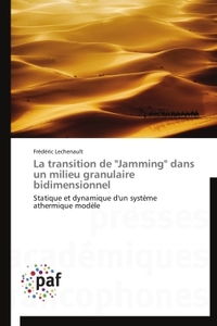 LA TRANSITION DE "JAMMING" DANS UN MILIEU GRANULAIRE BIDIMENSIONNEL