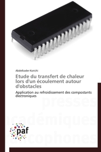 ETUDE DU TRANSFERT DE CHALEUR LORS D'UN ECOULEMENT AUTOUR D'OBSTACLES