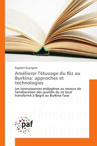 AMELIORER L'ETUVAGE DU RIZ AU BURKINA: APPROCHES ET TECHNOLOGIES