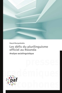 LES DEFIS DU PLURILINGUISME OFFICIEL AU RWANDA