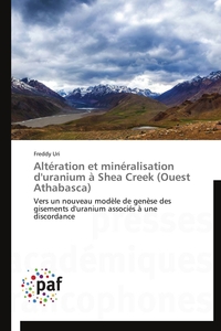 ALTERATION ET MINERALISATION D'URANIUM A SHEA CREEK (OUEST ATHABASCA)