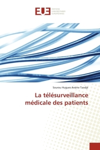 LA TELESURVEILLANCE MEDICALE DES PATIENTS