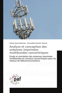 ANALYSE ET CONCEPTION DES ANTENNES IMPRIMEES MULTIBANDES CONCENTRIQUES