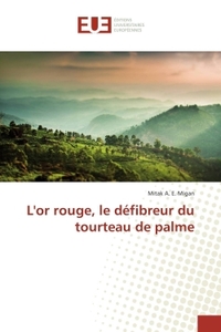 L'or rouge, le défibreur du tourteau de palme