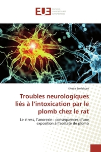 Troubles neurologiques liés à l'intoxication par le plomb chez le rat