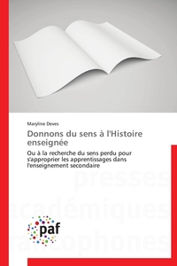 DONNONS DU SENS A L'HISTOIRE ENSEIGNEE