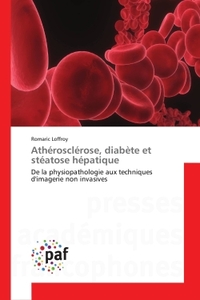 ATHEROSCLEROSE, DIABETE ET STEATOSE HEPATIQUE