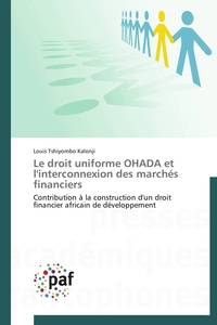 LE DROIT UNIFORME OHADA ET L'INTERCONNEXION DES MARCHES FINANCIERS