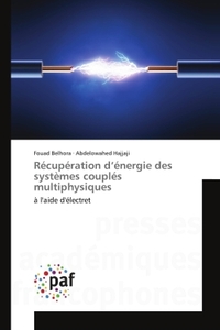 RECUPERATION D'ENERGIE DES SYSTEMES COUPLES MULTIPHYSIQUES