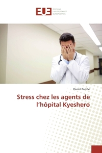 Strèss chez les agents de l'hOpital Kyeshero