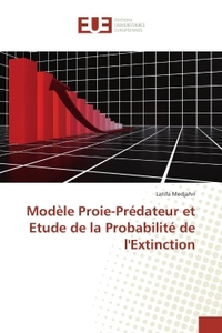 ModEle Proie-Prédateur et Etude de la Probabilité de l'Extinction