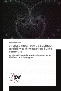 ANALYSE THEORIQUE DE QUELQUES PROBLEMES D'INTERACTION FLUIDE-STRUCTURE
