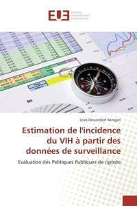 ESTIMATION DE LINCIDENCE DU VIH A PARTIR DES DONNEES DE SURVEILLANCE