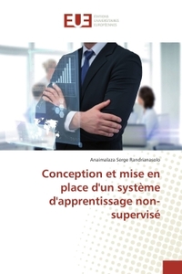 Conception et mise en place d'un systeme d'apprentissage non-supervise