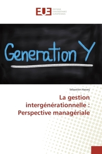 La gestion intergénérationnelle : perspective managériale