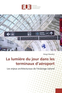 La lumière du jour dans les terminaux d'aéroport