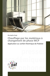 Chauffage par les materiaux A changement de phase MCP