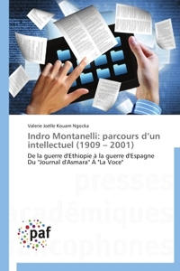 Indro Montanelli: parcours d'un intellectuel (1909 - 2001)