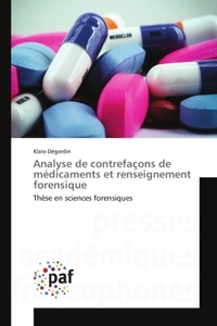 ANALYSE DE CONTREFACONS DE MEDICAMENTS ET RENSEIGNEMENT FORENSIQUE