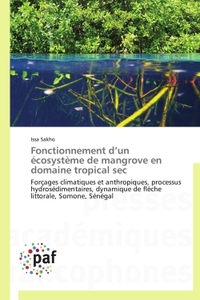FONCTIONNEMENT D UN ECOSYSTEME DE MANGROVE EN DOMAINE TROPICAL SEC