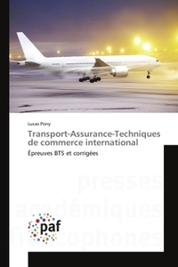 TRANSPORT-ASSURANCE-TECHNIQUES DE COMMERCE INTERNATIONAL