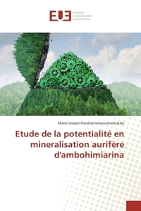 Etude de la potentialite en mineralisation aurifere d'ambohimiarina
