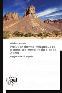 EVOLUTION THERMO-MECANIQUE ET TECTONO-SEDIMENTAIRE DU BLOC DE DJANET