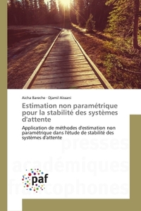 ESTIMATION NON PARAMETRIQUE POUR LA STABILITE DES SYSTEMES D'ATTENTE