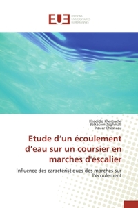 Etude d'un écoulement d'eau sur un coursier en marches d'escalier