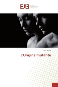 L'origine mutante