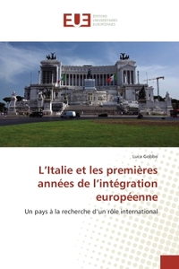 L'Italie et les premières années de l'intégration européenne