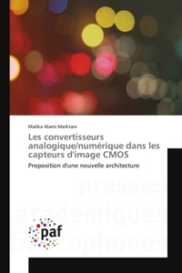 LES CONVERTISSEURS ANALOGIQUE/NUMERIQUE DANS LES CAPTEURS D'IMAGE CMOS - PROPOSITION D'UNE NOUVELLE