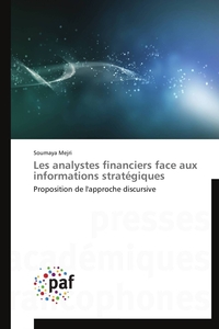 LES ANALYSTES FINANCIERS FACE AUX INFORMATIONS STRATEGIQUES