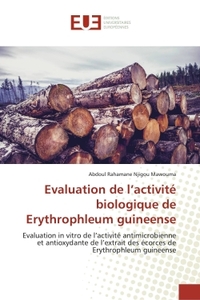 Evaluation de l'activité biologique de Erythrophleum guineense
