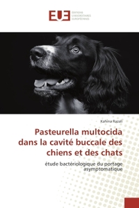 Pasteurella multocida dans la cavite buccale des chiens et des chats
