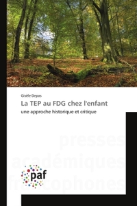 LA TEP AU FDG CHEZ L'ENFANT