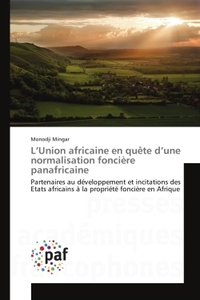L'Union africaine en quête d'une normalisation foncière panafricaine