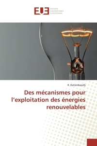 Des mécanismes pour l'exploitation des énergies renouvelables