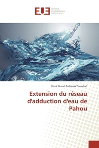 Extension du réseau d'adduction d'eau de pahou