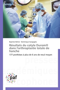 Résultats du cotyle durom® dans l'arthroplastie totale de hanche