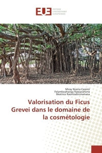 Valorisation du Ficus Grevei dans le domaine de la cosmétologie