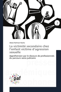 La victimité secondaire chez l'enfant victime d'agression sexuelle
