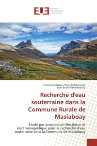 RECHERCHE D'EAU SOUTERRAINE DANS LA COMMUNE RURALE DE MASIABOAY - ETUDE PAR PROSPECTION ELECTRIQUE E