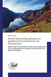 ETUDE BIOSTRATIGRAPHIQUE ET PALEOENVIRONNEMENTALE DU CENOZOIQUE - APPORT DES FORAMINIFERES ET DES OS