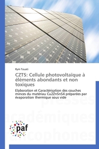 CZTS: CELLULE PHOTOVOLTAIQUE A ELEMENTS ABONDANTS ET NON TOXIQUES